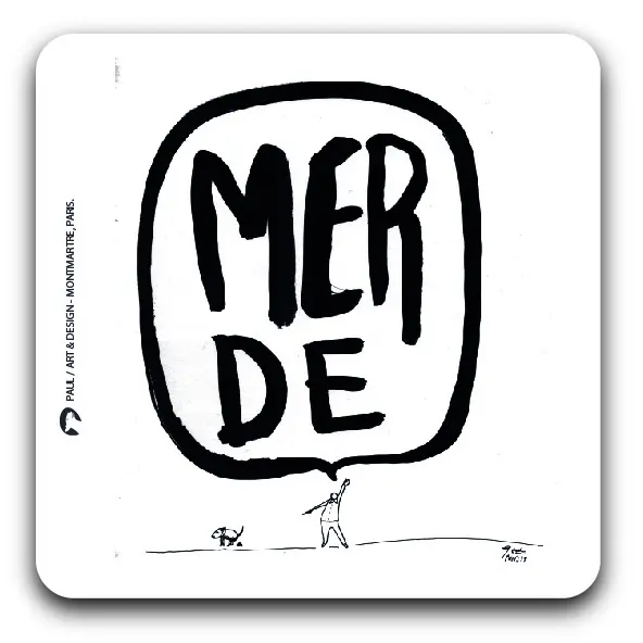 [S1-SOUS VERRES CARRE] MERDE BULLE CHIEN / sous-verres grand
