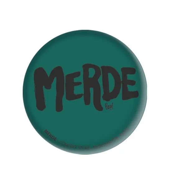 [D1-BADGE] (VERT FONCÉ) MERDE LOGO / badge
