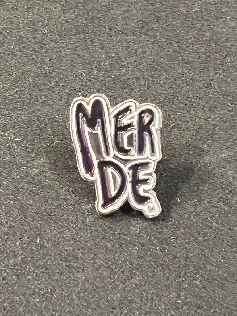 Pins metal MERDE LOGO