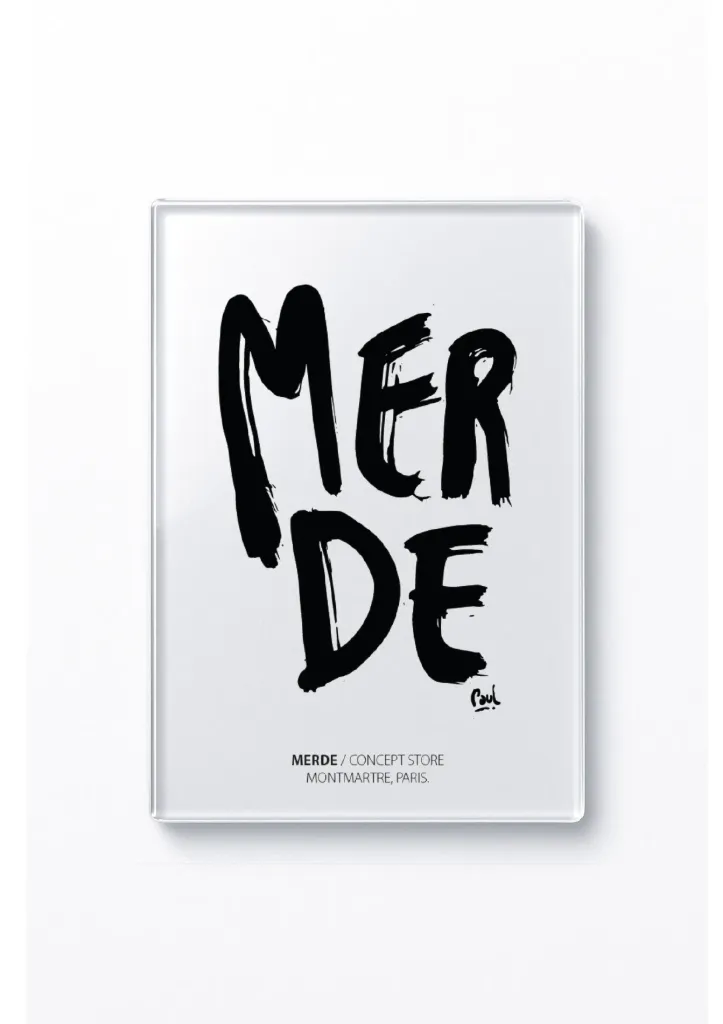 MERDE BRUSH / magnet verre  